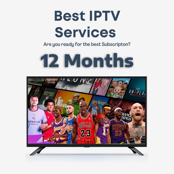 best tv iptv 12 months